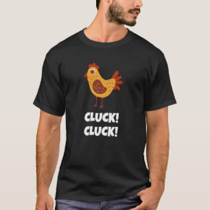 Süße Henne sagt Cluck Cluck für Männer Frauen ein T-Shirt