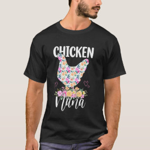 Süße Hühner-Nana-Blumen-Mama-Mommy-Mama-Mütter-Tag T-Shirt