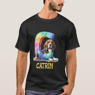 Süße Hunde Buchstabe Catrin Name Regenbogen Hund T-Shirt