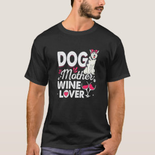 Süße Hundefrau Wein Sibirischer Husky Hundefrau Mu T-Shirt