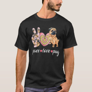 Süße Hundemama Muttertag Frieden Liebe Pug T-Shirt