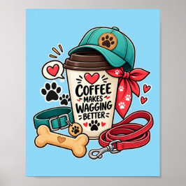 Süße Hundemutter-Kaffee macht Wedeln besser Leinwa Poster