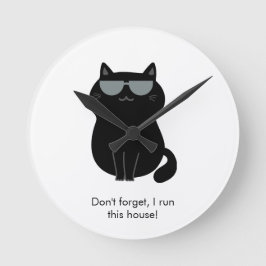 Süße Katze - Ich leite dieses Haus jetzt!  Runde Wanduhr