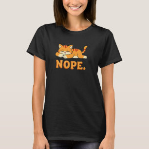 Süße Katze Nein Schläfriger Stil T-Shirt