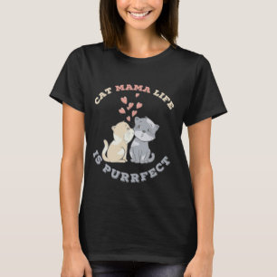 Süße Katzenmama-Leben-Vollkommene-Geschenk T-Shirt
