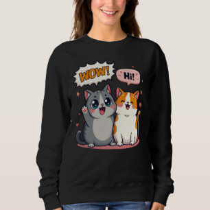 Süße Kawaii-Katzen-Comic-Sagt-Wow-und-Hallo-Crewne Sweatshirt