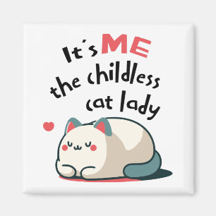Süße kinderlose Katzenlady Magnet