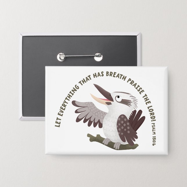 Süße Kookaburra preist den Herrn Bibelvers Button (Vorderseite/Rückseite)