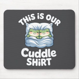 Süße Kuschel Froschliebhaber Das Ist Unser Kuschel Mousepad