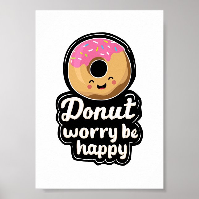 Süße lächelnde Donut-Illustration – „Donut Worry B Poster (Vorne)
