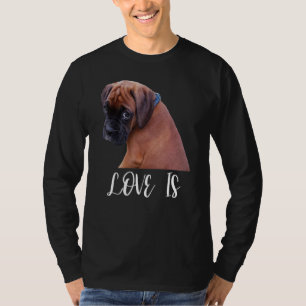 Süße Liebe ist Boxerhund großartige Boxerbesitzer T-Shirt