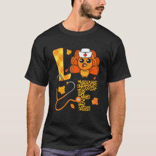 Süße Liebe Truthahn Stethoskop ER-Krankenschwester T-Shirt