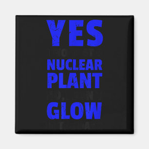 Süße lustige Atomkraftwerk ich leuchte nicht Vegan Magnet