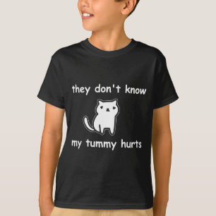 Süße Lustige Katze Weiß Nicht Bauch Tut Weh T-Shirt