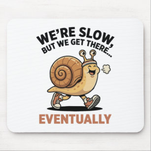 Süße Lustige Langsamlaufende Schnecke Laufclub Wir Mousepad