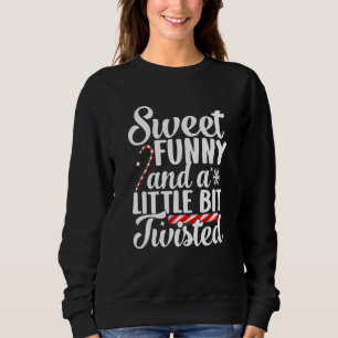 Süße Lustige Und Verdrehte Hemd Zuckerrohr Weihnac Sweatshirt