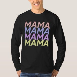 Süße Mama Mama Mama Mama T-Shirt