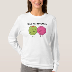 Süße Olive und Beeren-Wortspiel - "Olive You Berry T-Shirt