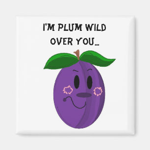 Süße Pflaumen Frucht Spruch Magnet