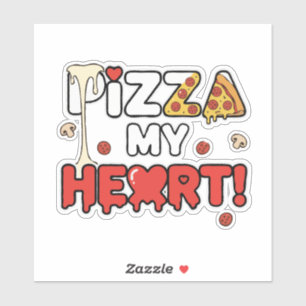 Süße Pizza mein Herz Lustiger Foodie-Spruch für Pi Aufkleber