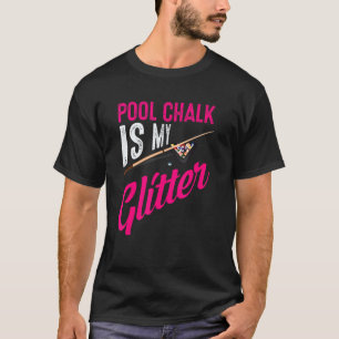 Süße Poolkreide ist mein lustiges Billardspieler-S T-Shirt