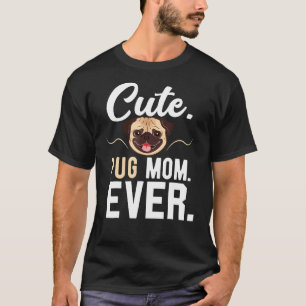 Süße Pug-Mutter jemals lustiger Muttertag Hund T-Shirt