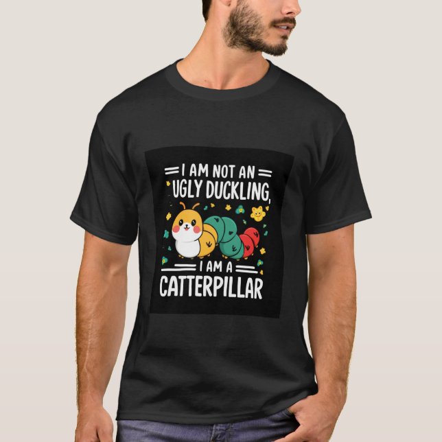 Süße Raupe mit Spruch T-Shirt (Vorderseite)