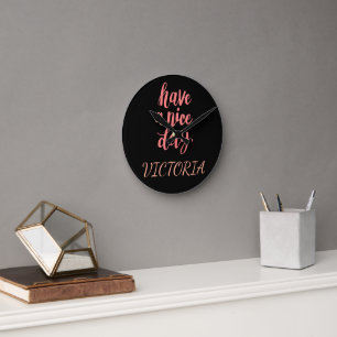 Süße rosa Have a Nice Day Typografie Geschenk Runde Wanduhr