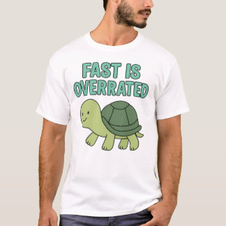 Süße Schildkröte „Schnell ist überbewertet“ T-Shirt