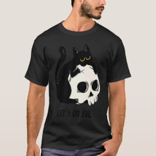 Süße schwarze Katzenschädel Lasst uns böse dunkle T-Shirt