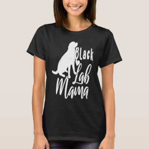 Süße schwarze Labs Mama Labrador Retriever T-Shirt