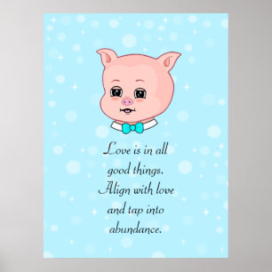 Süße Schwein Cartoon & Überfluss Zitat Poster