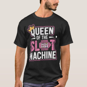 Süße Slot Machine Queen Casino Glücksspiel Poker T-Shirt