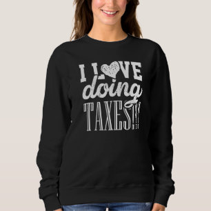 Süße Steuern lieben Steuerberater-Geek Cpa Buchhal Sweatshirt