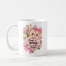 Süße Tasse mit kleiner Motivation