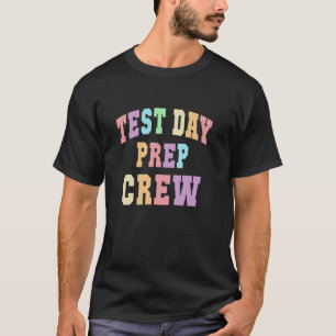 Süße TESTTAG-VORBEREITUNGSMANNschaft Testbereit Le T-Shirt