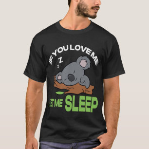 Süße Tiergeschenkidee Schlafendes Koala T-Shirt-pr T-Shirt