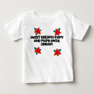 süße Träume Papy und Mami bis 2 Uhr morgens Baby T-shirt