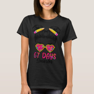 Süße unordentliche Frisur 67 Tage schlauer 67 Kind T-Shirt
