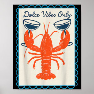 Süße Vibes Nur Hummer Wein Retro Spaß Sommer Poster