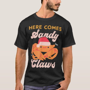 Süße Weihnachts-Krabbe Pun Santa Hut, Hier kommt S T-Shirt