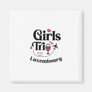 Süße Wein Mädchen Reise Luxemburg Urlaub  Magnet