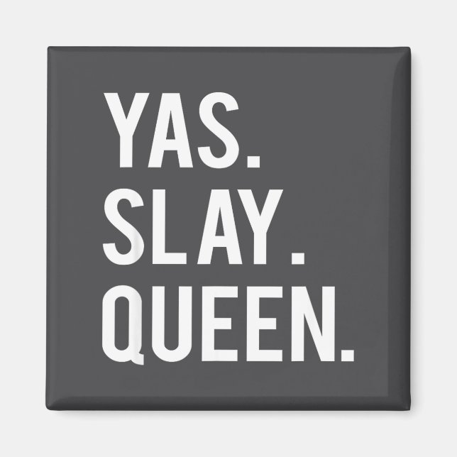 Süße Yas Slay Queen Zitat Mädchen  Magnet (Vorne)