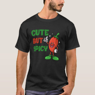 Süßer aber scharfer Chili-Pfeffer-Charakter-Humor- T-Shirt