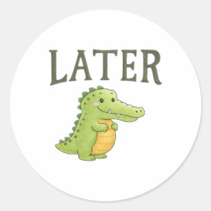Süßer Alligator später lustige Cartoon-Gator _1 Runder Aufkleber