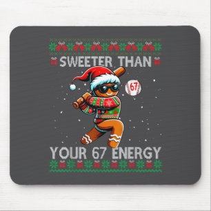 Süßer als dein 67 Energy Gingerbread Baseball C Mousepad