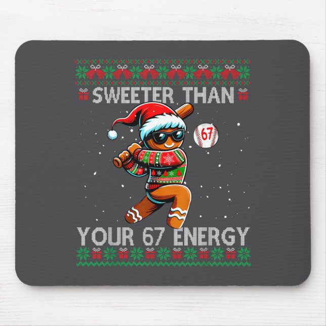 Süßer als dein 67 Energy Gingerbread Baseball C Mousepad (Vorne)