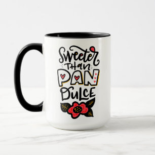 Süßer als Pan Dulce, 15oz Tasse