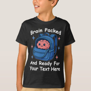 Süßer, anpassbarer "Gehirn Fertig"-Schulbeginn-Spr T-Shirt