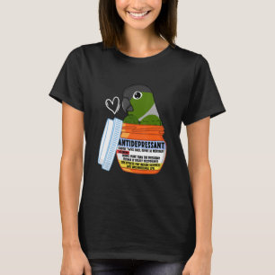 Süßer Antidepressivum-Papagei I Grünwangensittich T-Shirt